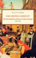 ebook: Das große Gericht: Die Herrschaft des schwarzen Todes in Europa 1347-1352