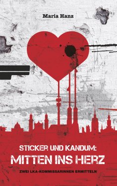 eBook: Sticker und Kandum: Mitten ins Herz