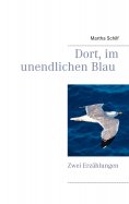 eBook: Dort, im unendlichen Blau