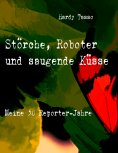 eBook: Störche, Roboter und saugende Küsse