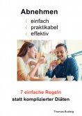 eBook: Abnehmen - einfach, praktikabel, effektiv