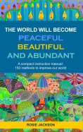 ebook: The World will become Peaceful, Beautiful and Abundant