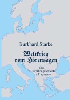 eBook: Weltkrieg vom Hörensagen