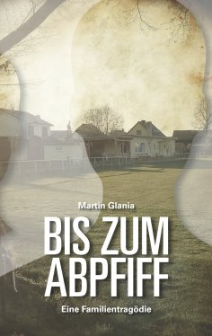 ebook: Bis zum Abpfiff