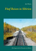 eBook: Fünf Reisen in Sibirien