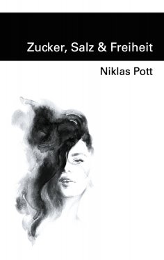 eBook: Zucker, Salz und Freiheit