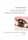 ebook: Eine Krebszelle kommt selten allein...