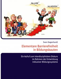 eBook: Elementare Barrierefreiheit in Bildungsbauten - Ein Aufruf zum interdisziplinären Diskurs im Rahmen 