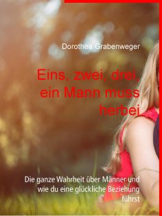 eBook: Eins, zwei, drei, ein Mann muss herbei