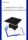 ebook: Learning How to Learn, Learning How to Understand