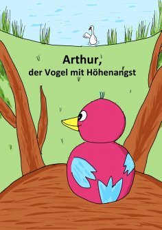 eBook: Arthur, der Vogel mit Höhenangst