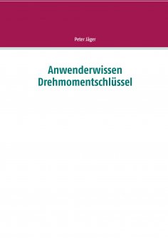 eBook: Anwenderwissen Drehmomentschlüssel