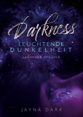 ebook: Darkness - Leuchtende Dunkelheit