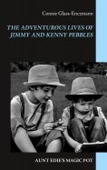 eBook: The Adventurous Lives of Jimmy and Kenny Pebbles