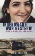 eBook: Irgendwann war gestern!