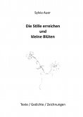 ebook: Die Stille erreichen und kleine Blüten