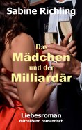 eBook: Das Mädchen und der Milliardär