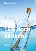 eBook: Tu's doch einfach!