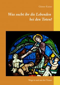 eBook: Was sucht ihr die Lebenden bei den Toten?