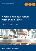 eBook: Hygiene Management in Kitchen and Service