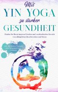 eBook: Mit Yin Yoga zu starker Gesundheit