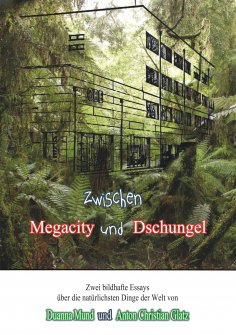 ebook: Zwischen Dschungel und Megacity