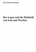 eBook: Der Logos und die Dialektik von Sein und Werden