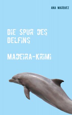 ebook: Die Spur des Delfins