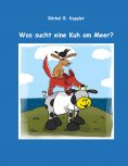 eBook: Was sucht eine Kuh am Meer?