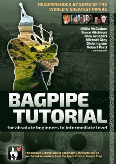 eBook: Bagpipe Tutorial - Recommended by some of the world´s greatest pipers