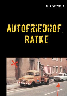 eBook: Autofriedhof Ratke