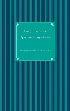 eBook: Opas Lausbubengeschichten