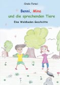 eBook: Benni, Mina und die sprechenden Tiere