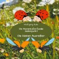 eBook: Die Marienkäferfamilie Siebenpunkt: Die kleinen Ausreißer