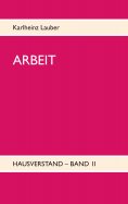 eBook: ARBEIT - Hausverstand-Band II