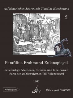 ebook: Pamfilius Frohmund Eulenspiegel - neue lustige Abenteuer, Streiche und tolle Possen -  Sohn des welt