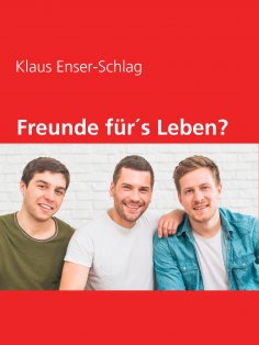 eBook: Freunde für´s Leben?