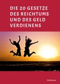 ebook: Die 20 Gesetze des Reichtums und des Geld Verdienens