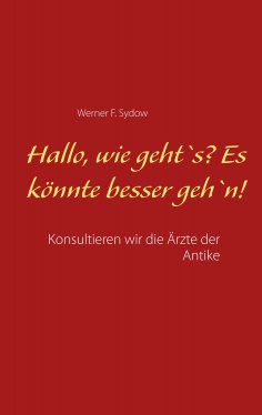 eBook: Hallo, wie geht`s? Es könnte besser geh`n!