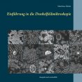 eBook: Einführung in die Dunkelfeldmikroskopie