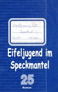 eBook: Eifeljugend im Speckmantel