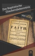 ebook: Das Baptistische Glaubensbekenntnis von 1689