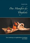 eBook: Das Manifest des Unglücks