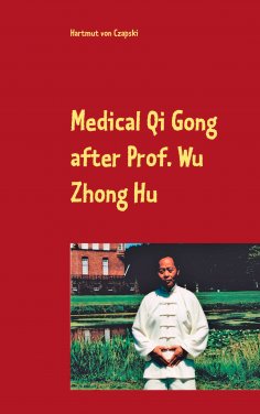 eBook: Medical Qi Gong after Prof. Wu Zhong Hu