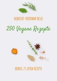 ebook: 250 Vegane Rezepte