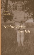 eBook: Meine Reise ins Ich