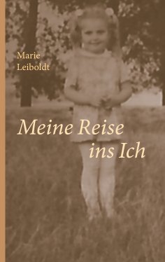 eBook: Meine Reise ins Ich