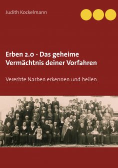 eBook: Erben 2.0 - Das geheime Vermächtnis deiner Vorfahren