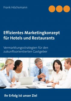 eBook: Effizientes Marketingkonzept für Hotels und Restaurants