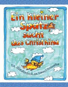 eBook: Ein kleiner Spatz sucht das Christkind